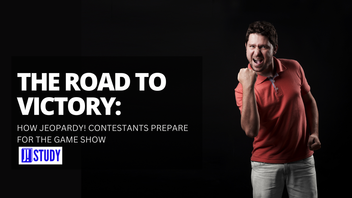The Road to Victory: How Jeopardy! Contestants Prepare for the