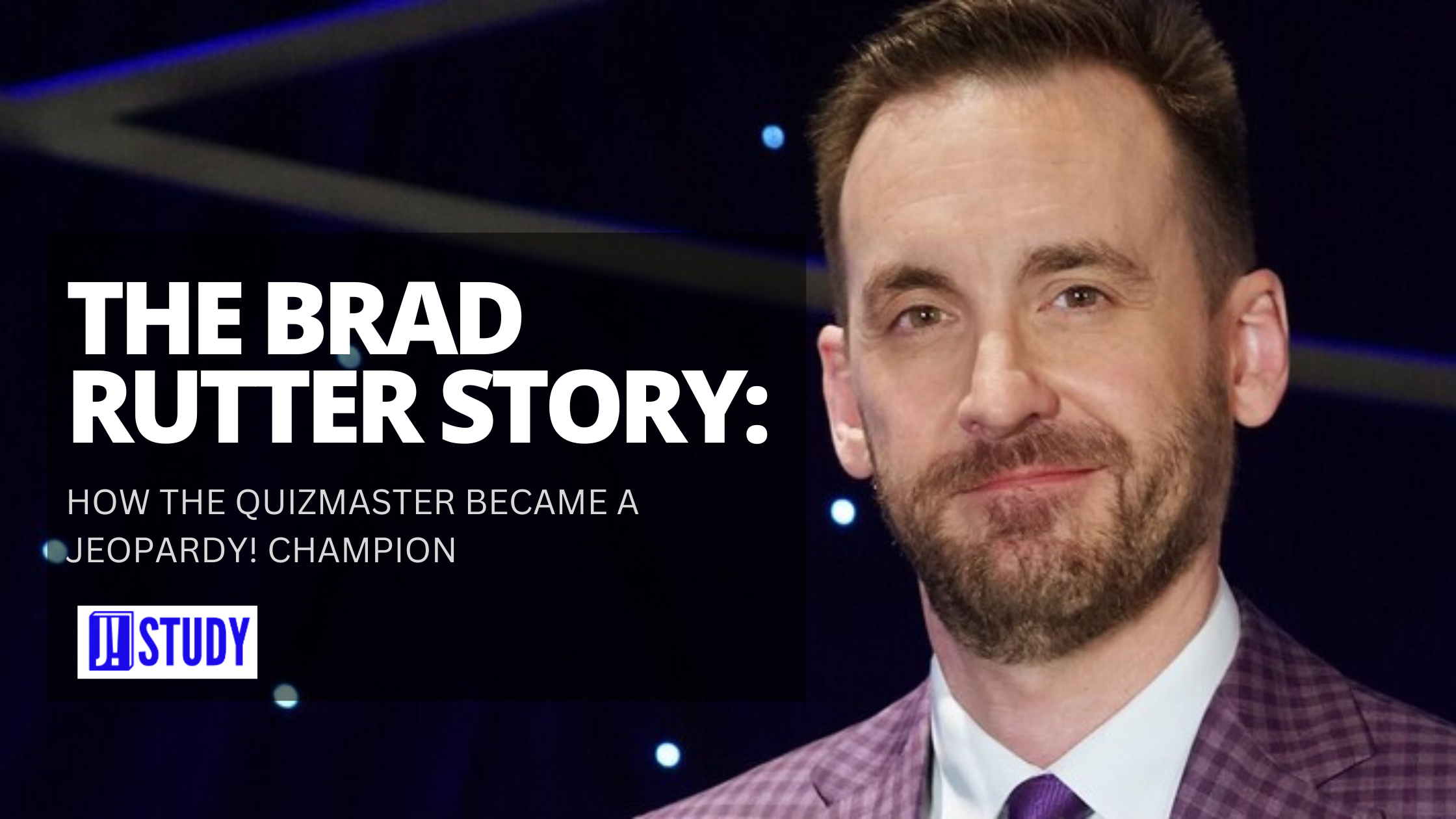 The Brad Rutter Story: How the Quizmaster Became a Jeopardy! Champion